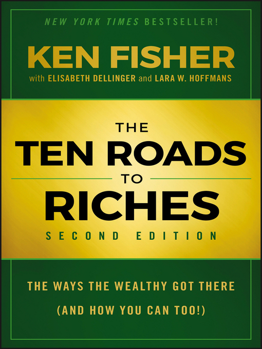 Title details for The Ten Roads to Riches by Kenneth L. Fisher - Available
